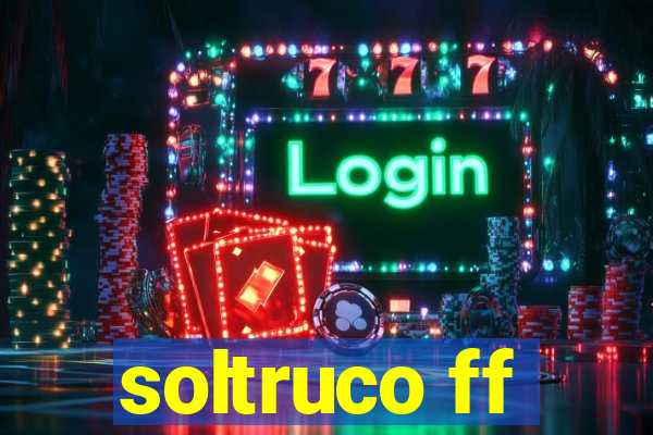 soltruco ff